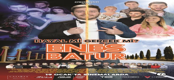 Enes Batur Hayal Mi Gerçek Mi? Vizyonda