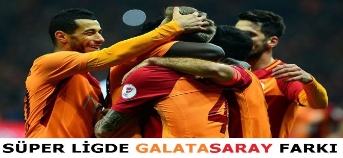 Süper Ligde Galatasaray Farkı