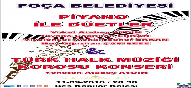 Foça’da, Piyano İle Düetler & Türk Halk Müziği Konseri