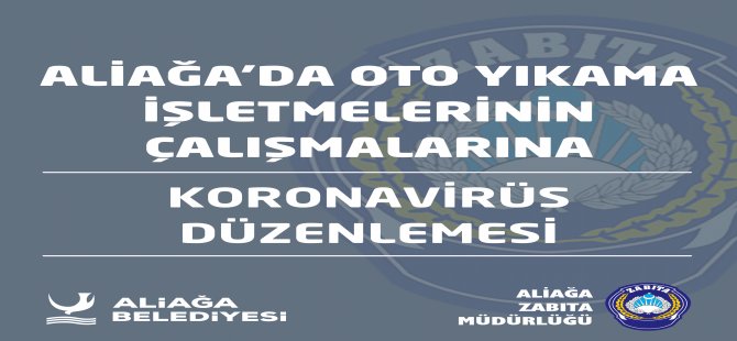 Aliağa’da Oto Yıkama İşletmelerinin Çalışmalarına Düzenleme