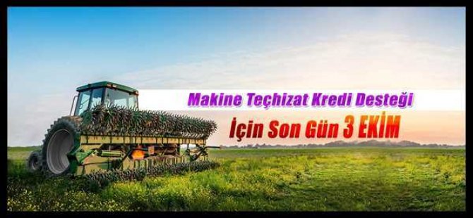 Makine Teçhizat Kredi Desteği İçin Son Gün 3 Ekim