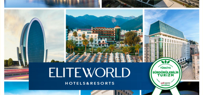 Elite World Hotels & Resorts’un tüm otelleri Sürdürülebilir Turizm Sertifikasını aldı