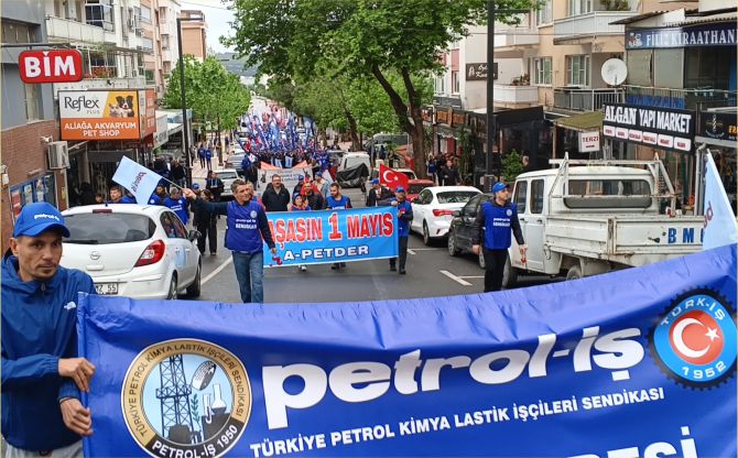 Aliağa'da 1 Mayıs coşkusu: İşçiler talepleri için yürüdü