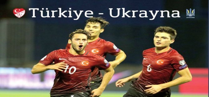 A Milli Takımımız, Ukrayna Karşısında