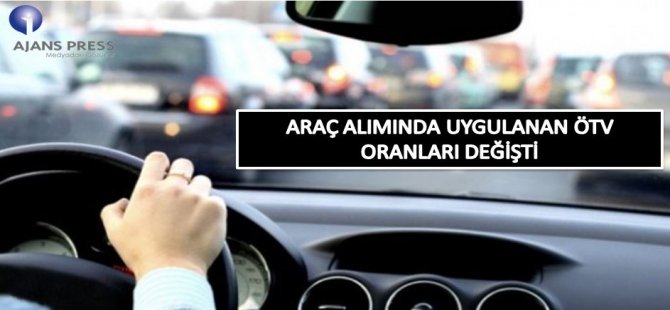 Araç Alımında Uygulanan ÖTV Oranları Değişti