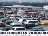 Dünyanın Trafiği En Yoğun Şehirleri