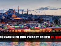 İstanbul Dünyanın En Çok Ziyaret Edilen 11. Şehri Oldu