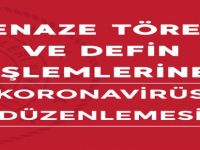 Cenaze Töreni ve Defin İşlemlerine Koronavirüs Düzenlemesi